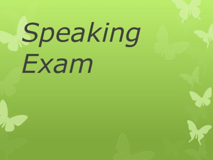 Speaking Exam