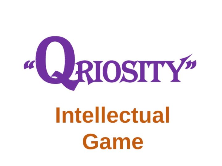 “Qriosity” Intellectual Game