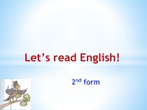 Презентация Читаем по-английски для 2 класса презентация к уроку по иностранному языку (2 класс) по теме