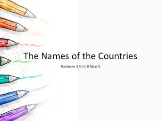 Презентация и интерактивное упражнение к уроку английского языка по учебнику Rainbow 3 Unit 8 step 5 Names of the Countries  презентация к уроку по иностранному языку (3 класс)
