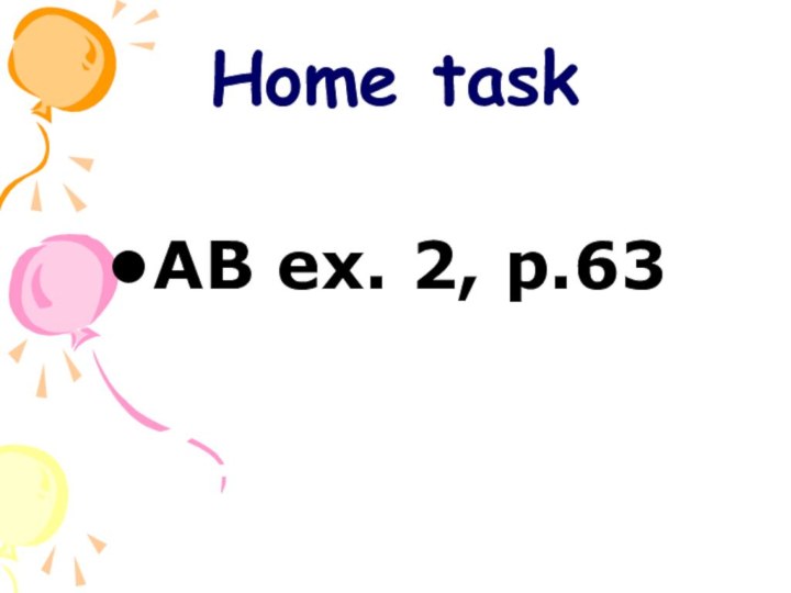 Home task AB ex. 2, p.63