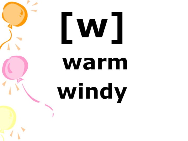[w] warmwindy