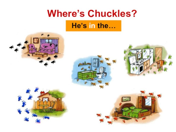 NO!YES!NO!NO!NO!Where’s Chuckles? He’s in the…