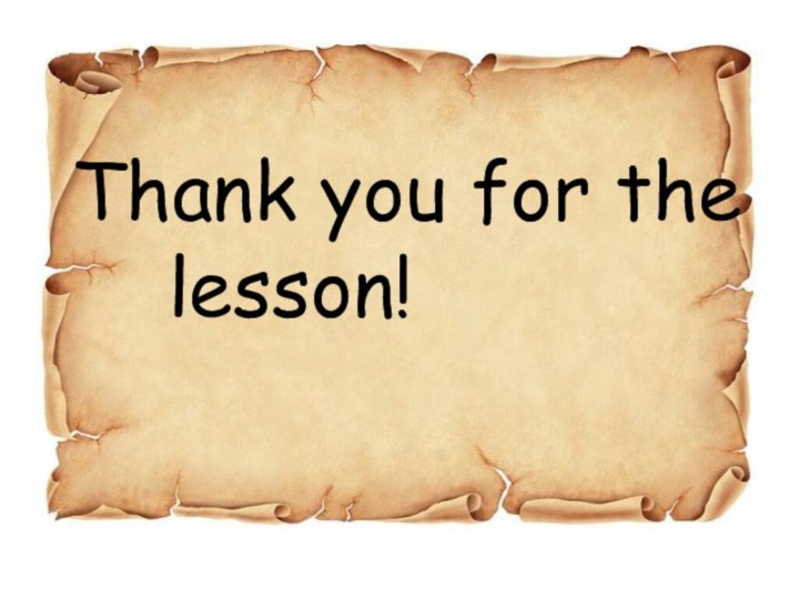 Thank you for the 			lesson!