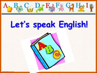 Let's speak English презентация к уроку по иностранному языку (2 класс) по теме
