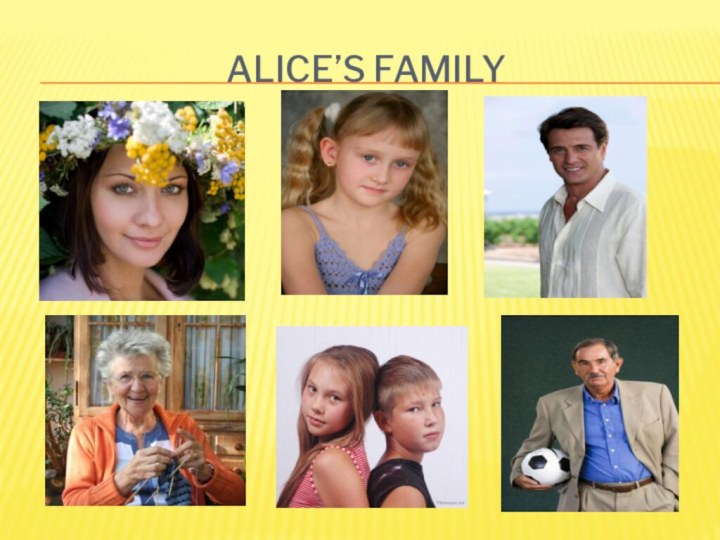 Alice’s family