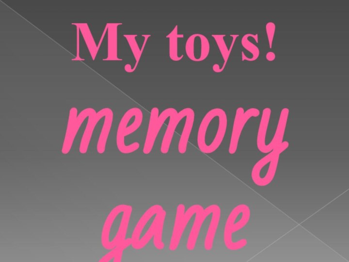 My toys! memory game