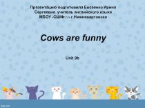 Cows are funny! презентация к уроку по иностранному языку (3 класс)