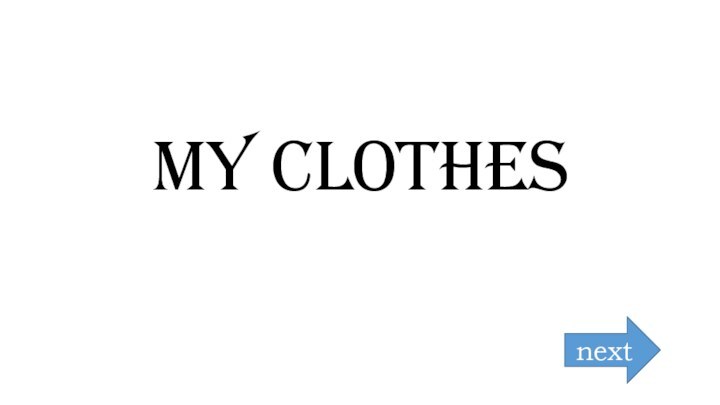 My clothesnext