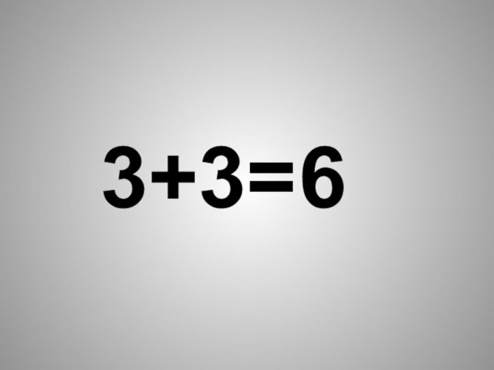3+3=6