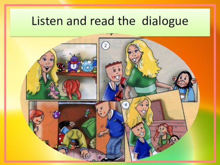 Listen and read the dialogue