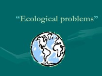 Экологические проблемы. презентация к уроку по иностранному языку (4 класс)
