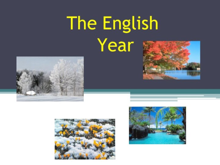 The English  Year