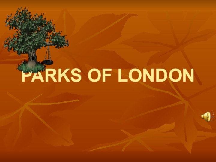 PARKS OF LONDON