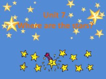 Презентация к 7 разделу УМК Комарова, Ларионова Анлийский язык. Brilliant 2 класс: Unit 7. Where are the stars? презентация к уроку по иностранному языку (2 класс)